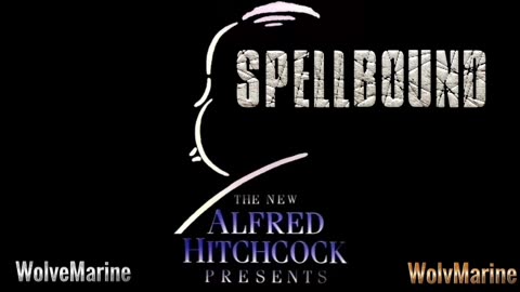 Alfred Hitchcock Presents "Spellbound" from BBC Radio 4 Classic and WolvMarine