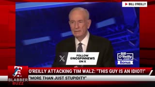 O'Reilly Attacking Tim Walz: "This Guy Is An Idiot!"