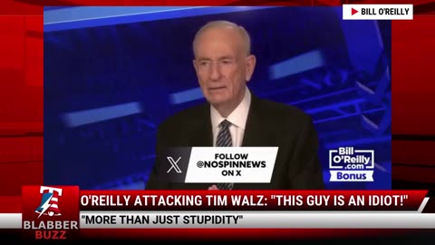 O'Reilly Attacking Tim Walz: "This Guy Is An Idiot!"