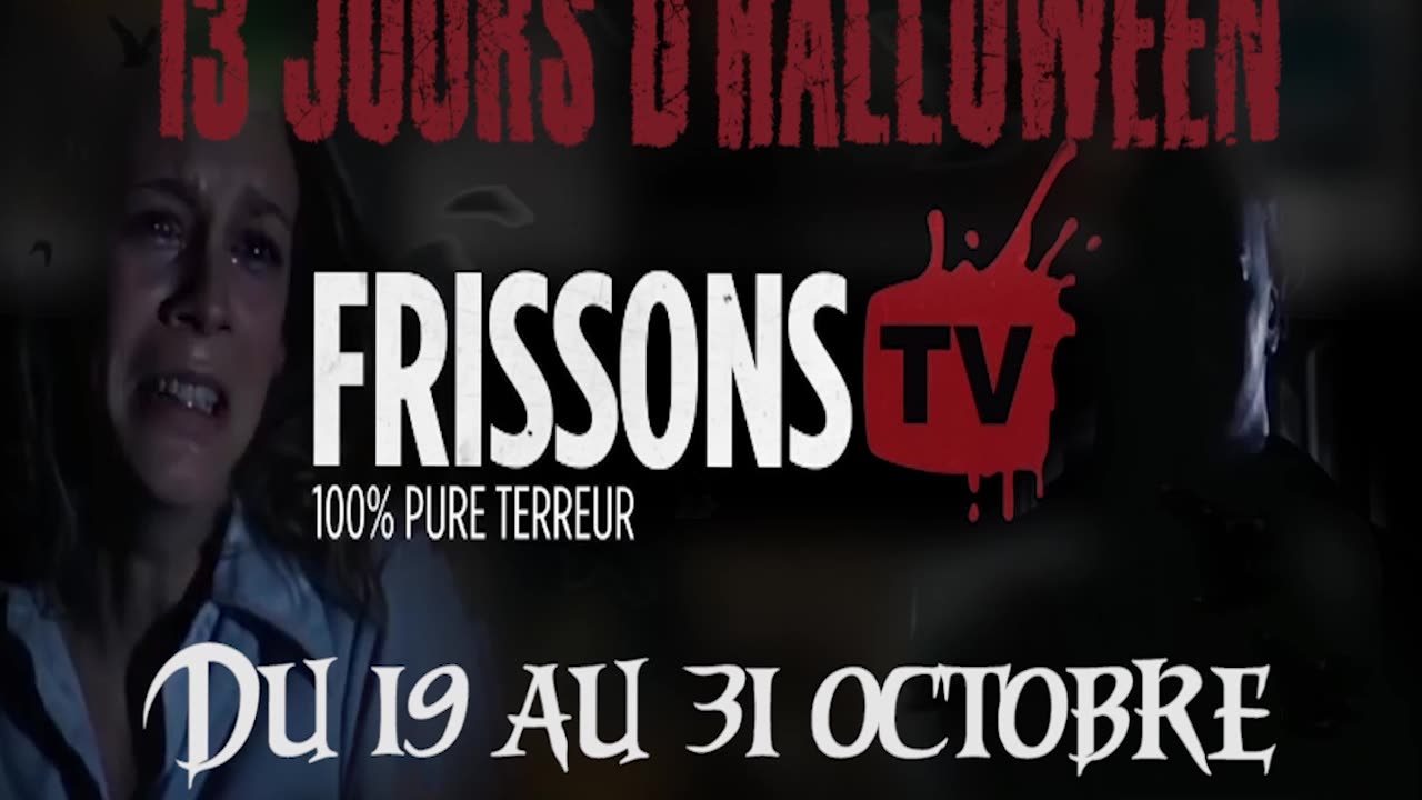 Bande annonce 13 - Frissons TV - 13 jours D'Halloween