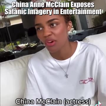🔥🔥🔥 China Anne McClain Calls Out the Entertainment Industry for Promoting Satanic Symbolism