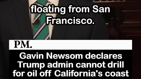 Gavin Newsom Declares Trump Admin Cannot Drill for Oil off California's Coast