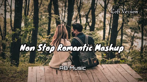 Non Stop Romantic Mashup 2025