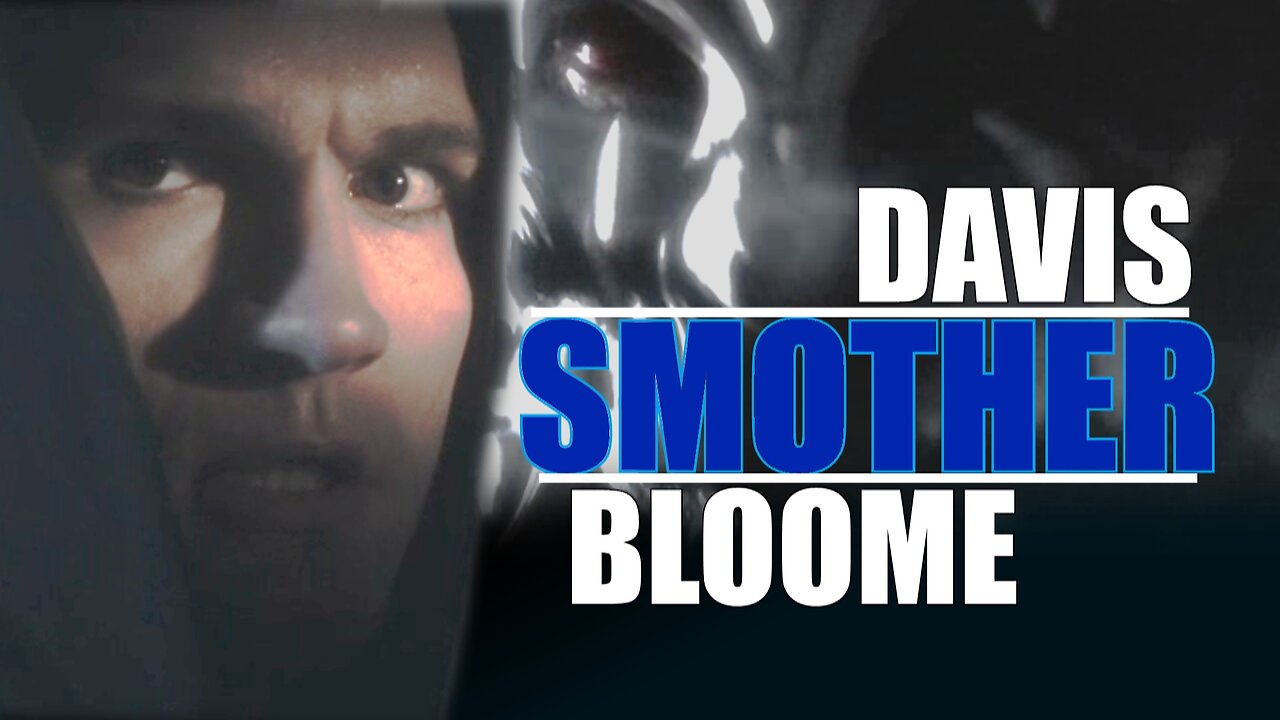 Davis Bloome/Doomsday || Smother