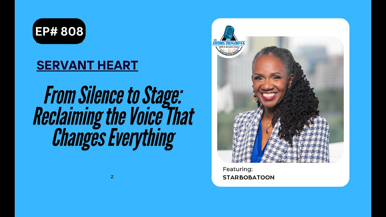 From Silence to Stage: Reclaiming the Voice That Changes Everything with Star Bobatoon