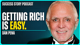 Dan Pena - The Trillion Dollar Man | Getting Rich is Easy