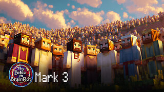 Mark 3 – The Crowd and the Call | The Bible on BrainRot