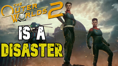 The Outer Worlds 2 Review: It's A Disaster