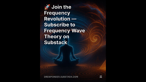 🚀 Join the Frequency Revolution — Subscribe to Frequency Wave Theory on Substack
