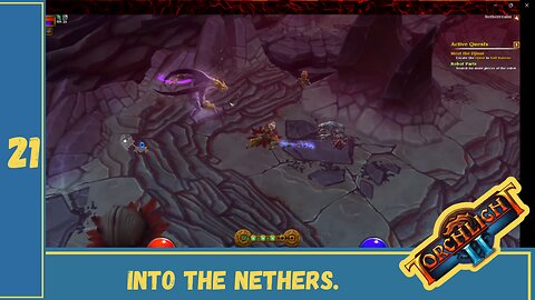 Into the Nethers | Torchlight II | Episode 21
