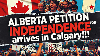 ALBERTA PETITION FOR INDEPENDENCE arrives in Calgary!!!