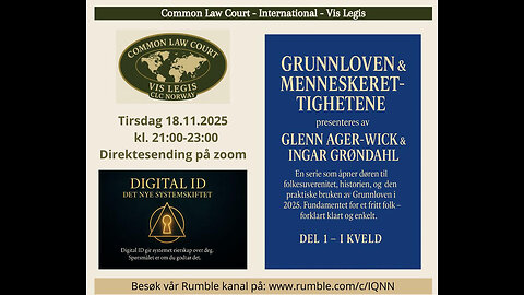 18.11.25: Del 1, Grunnlov og Menneskerettigheter - og om Digital ID
