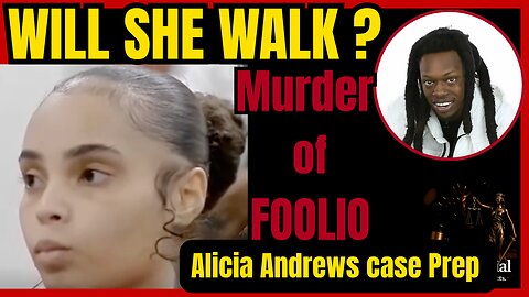 Will She Walk? Alicia Andrews & the Foolio Murder Trial | TakeIt2Trial