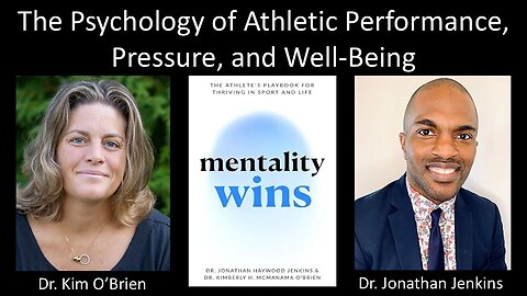 Dr Jonathan Jenkins & Dr Kimberly O’Brien - The Psychology of Performance, Pressure, and Well-Being