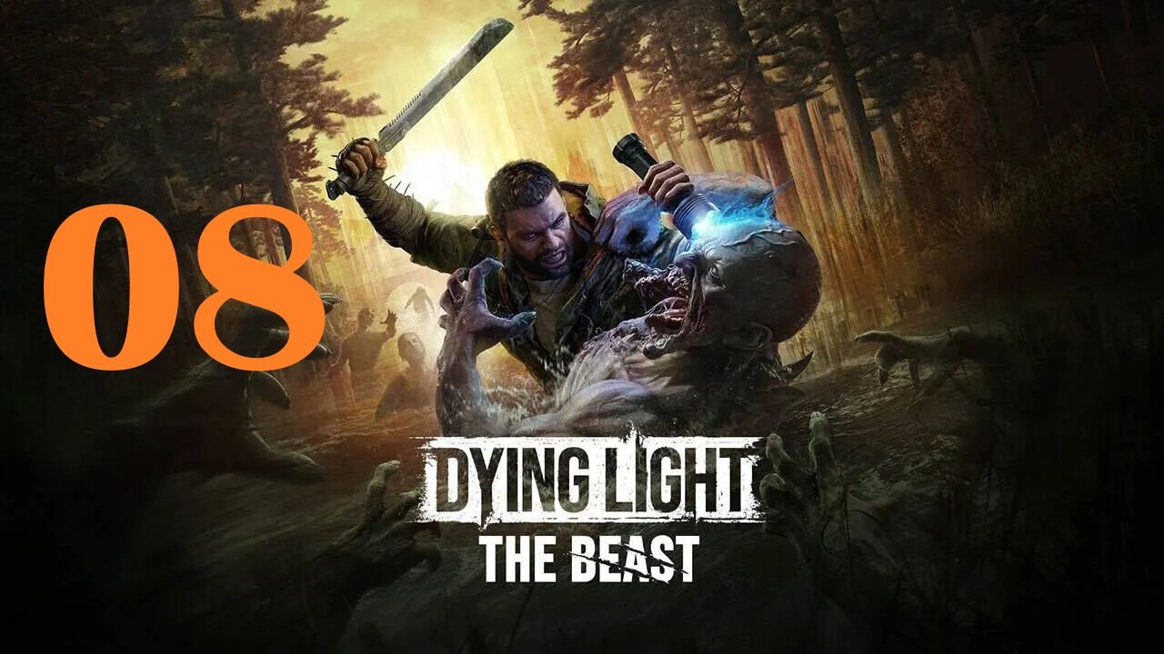 Dying Light: The Beast - Let's Play - 08 - Killstreak Volume 2