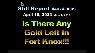 , Is There Any Gold Left in Fort Knox?!!, 4663