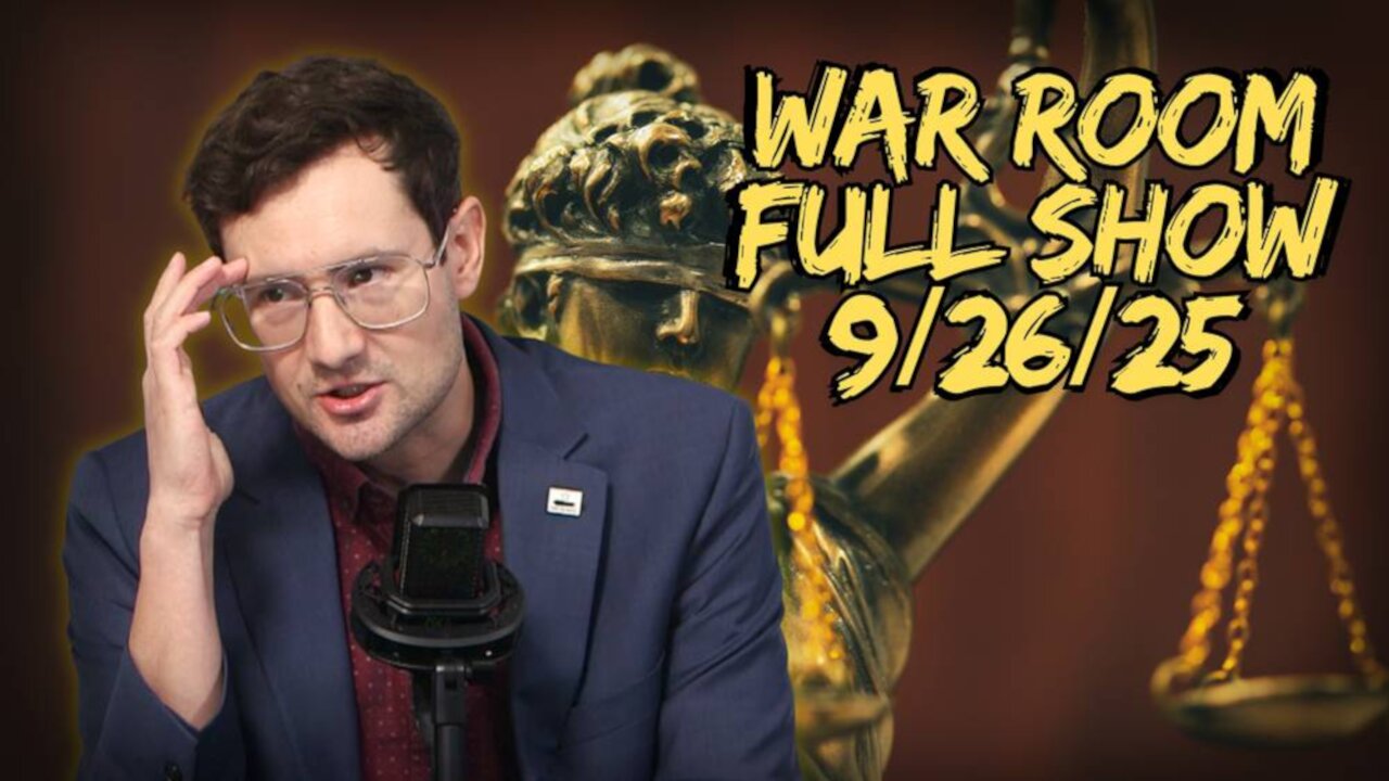WAR ROOM WITH HARRISON SMITH - 9/26/2025: No One Above the Law - Comey Indictment Long Time Coming as More to Follow