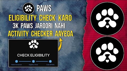 Title PAWS Eligibility Checker Live | Activity Checker Coming | 3K not Mandatory #paws