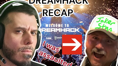 STREAMER NEWS: What actually occurred at Dreamhack ATL. Frontier Airlines. Kick Staff Trolled me?!