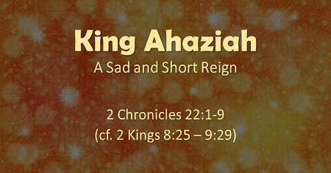 King Ahaziah, Queen Athaliah and King Joash.
