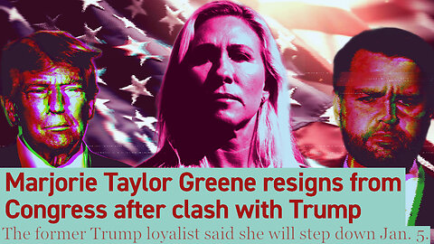 MARJORIE TAYLOR GREENE RESIGNS- Reaction and Speculation about her next move\GOP Civil War