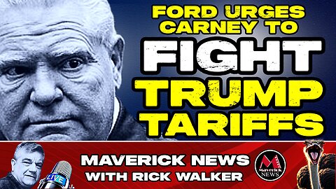 Trump Tariffs Creating New Chaos and Tension In Canada - Doug Ford Ready To Fight Back