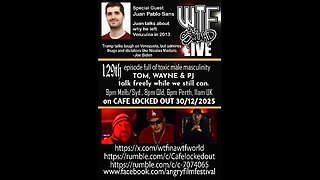 WTF LIVE 129 - Juan Pablo Sans talks Venezuela