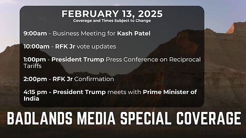 Badlands Media Special Coverage: Senate Confirmation Hearings - 9:00AM ET