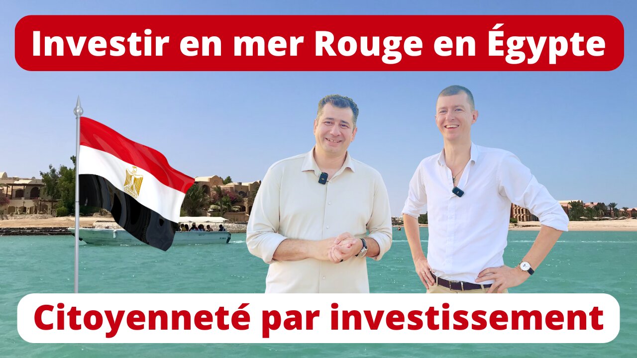 Investir dans l'immobilier en mer Rouge en Égypte pour obtenir la citoyenneté par investissement
