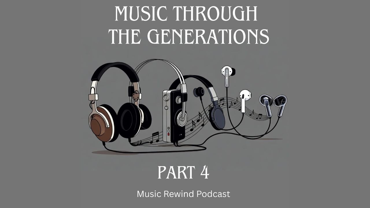 Music Through The Generations - Part 4 - BONUS Episode