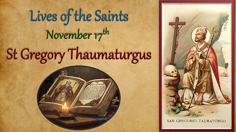 St Gregory Thaumaturgus 📖🎧