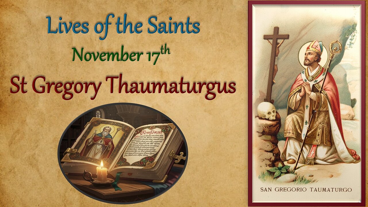 St Gregory Thaumaturgus 📖🎧