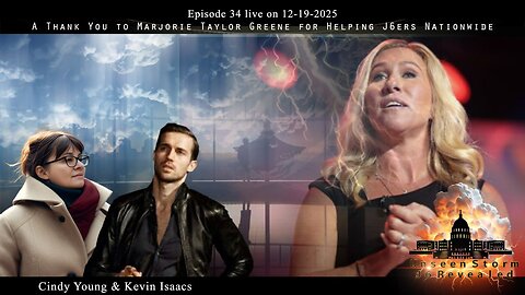 EP.34 Unseen Storm: J6 Revealed 12/19/25