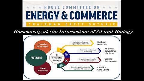 House E&C SubCmte Hearing: Examining Biosecurity at Intersection of AI & Biology