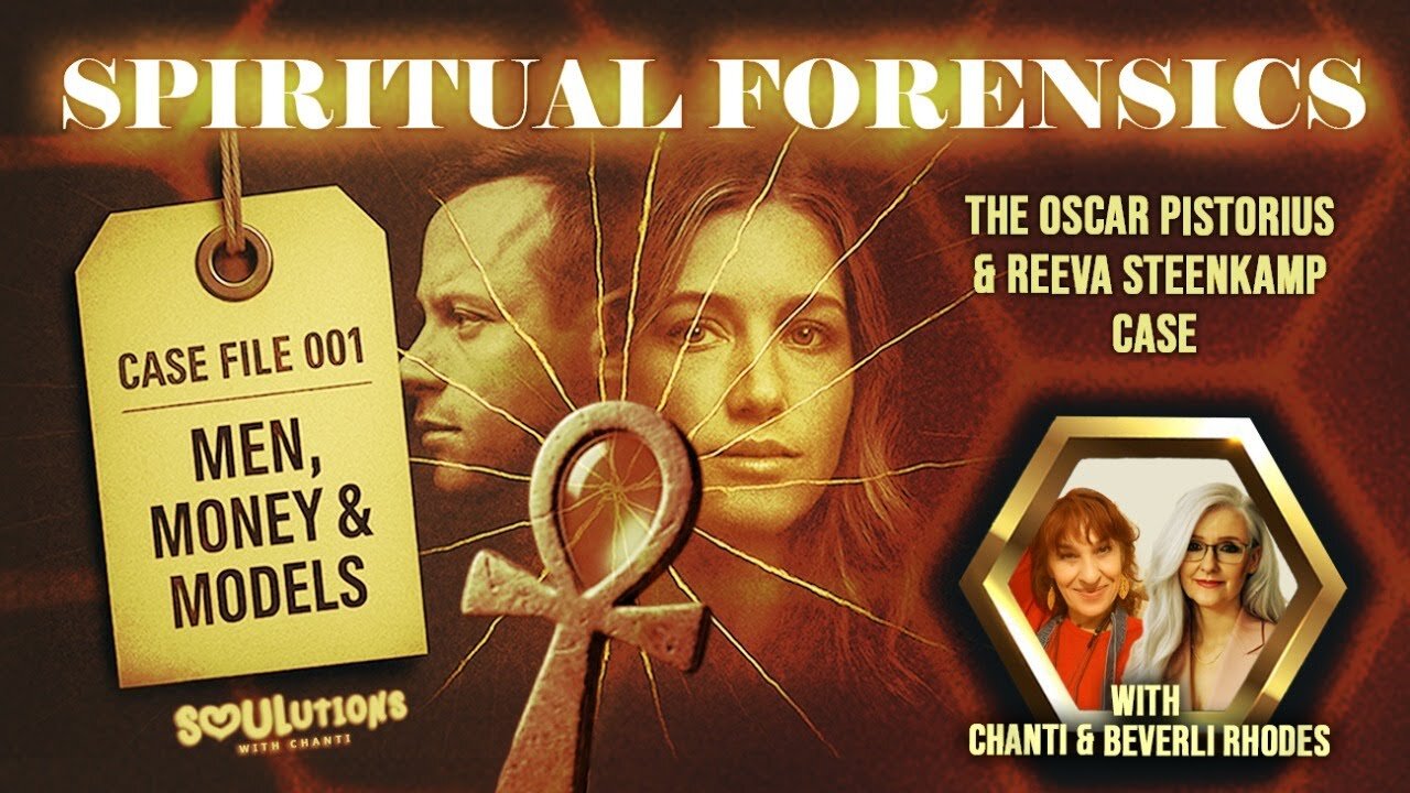 Case File 001 | Men, Money & Models: Spiritual Forensics with Chanti & Beverli Rhodes