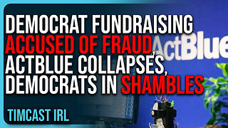 "Democrat Fundraising ACCUSED OF FRAUD, ActBlue COLLAPSES, Democrats In Shambles"