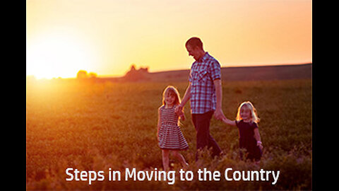 PFTTOT Part 363 Twenty Steps to Moving to the Country