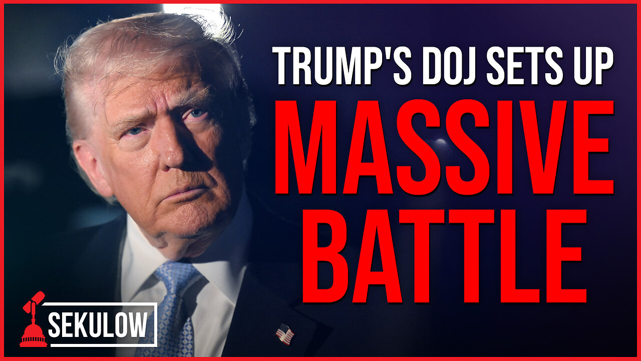 Trump's DOJ Sets Up Massive Battle