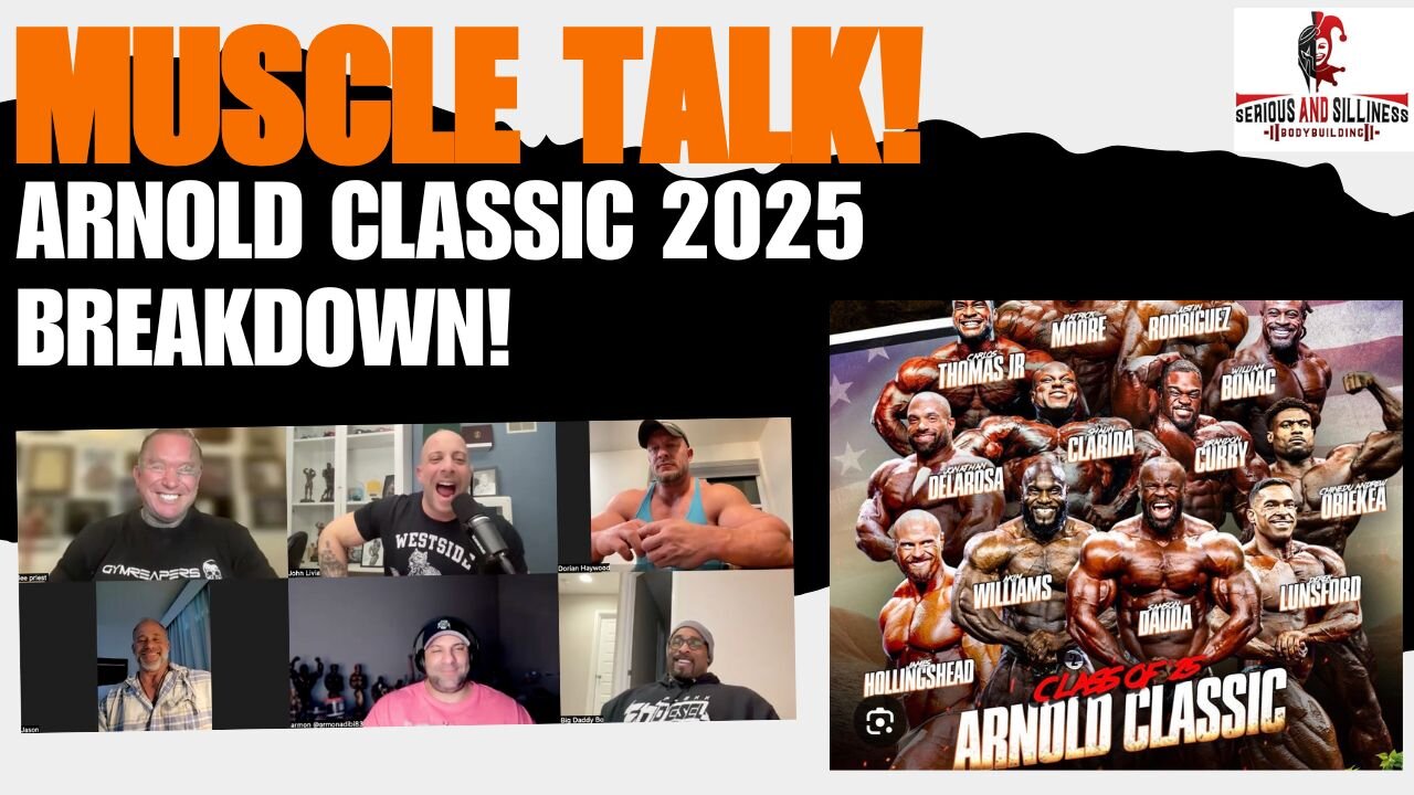 Muscle Talk! Arnold Classic 2025 BREAKDOWN!