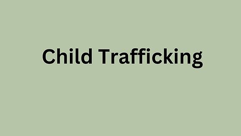 Child Trafficking and STC