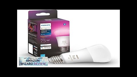 Philips Hue Smart 75W A19 LED Bulb White and Color Ambiance Review