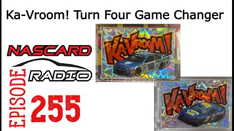 Exclusive Look: Turn Four Unveiled with Panini’s Misha - NasCardRadio 255