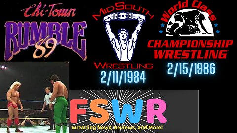 WCW Chi-Town Rumble 1989, Mid-South Wrestling 2/18/84, WCCW 2/22/86 Recap/Review/Results