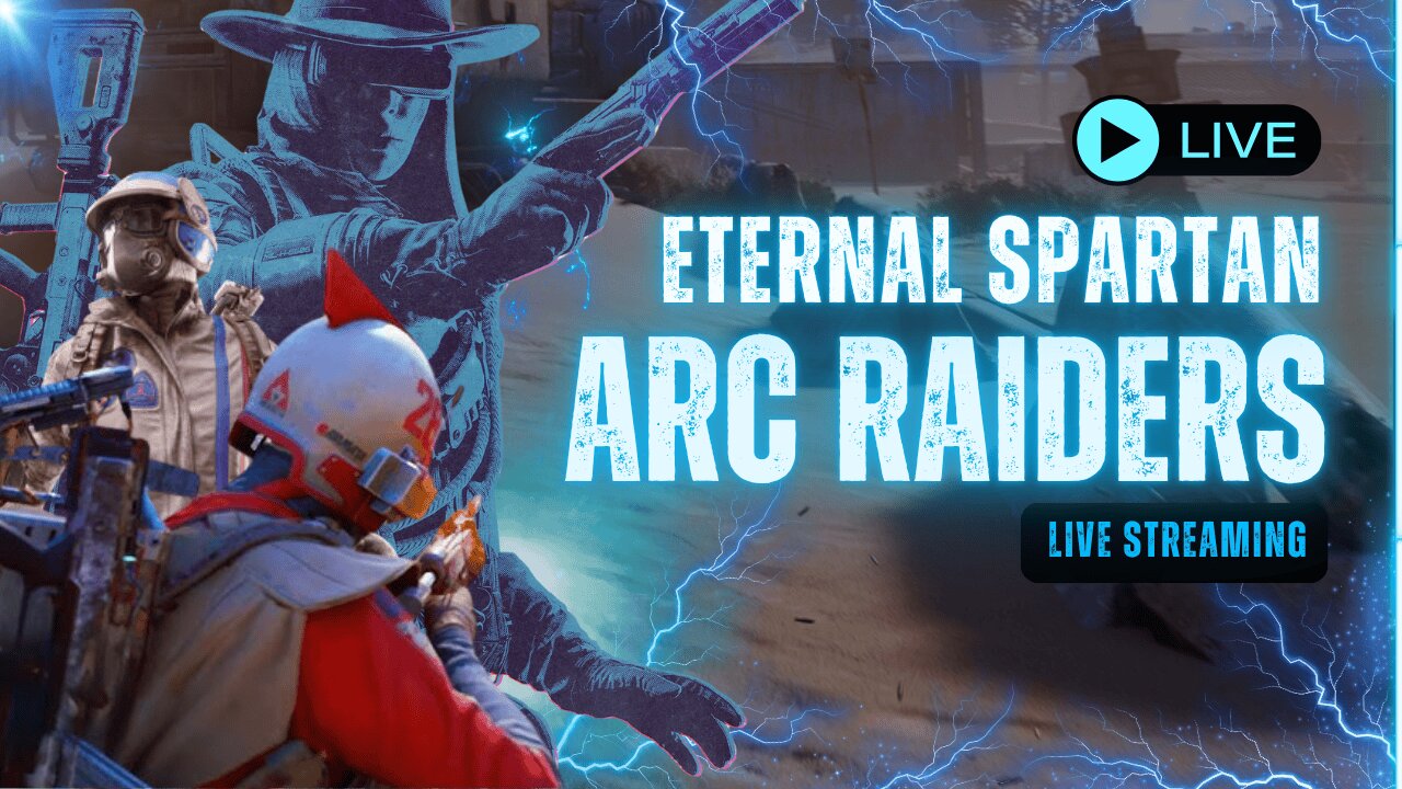 🟢 Eternal Spartan Plays ARC Raiders | USMC Veteran