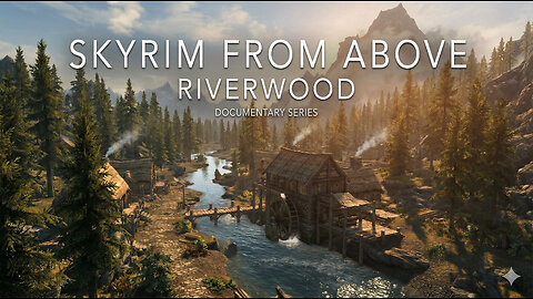 Skyrim From Above : Riverwood