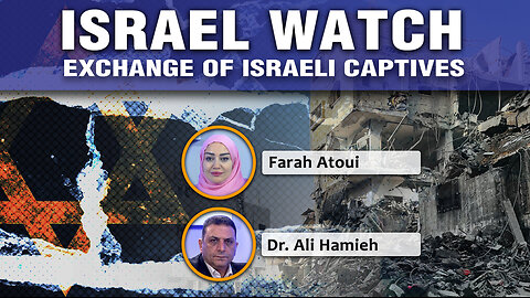 Israel Watch - Exchange of Israeli captives 29 10 2025 Ep313
