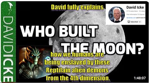 Who Built The Moon? - David Icke - The Lion Sleeps No More