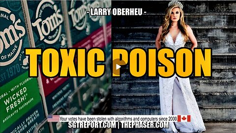 TOXIC | POISON : THE TRUTH ABOUT TOM'S & TPUSA -- Larry Obereu