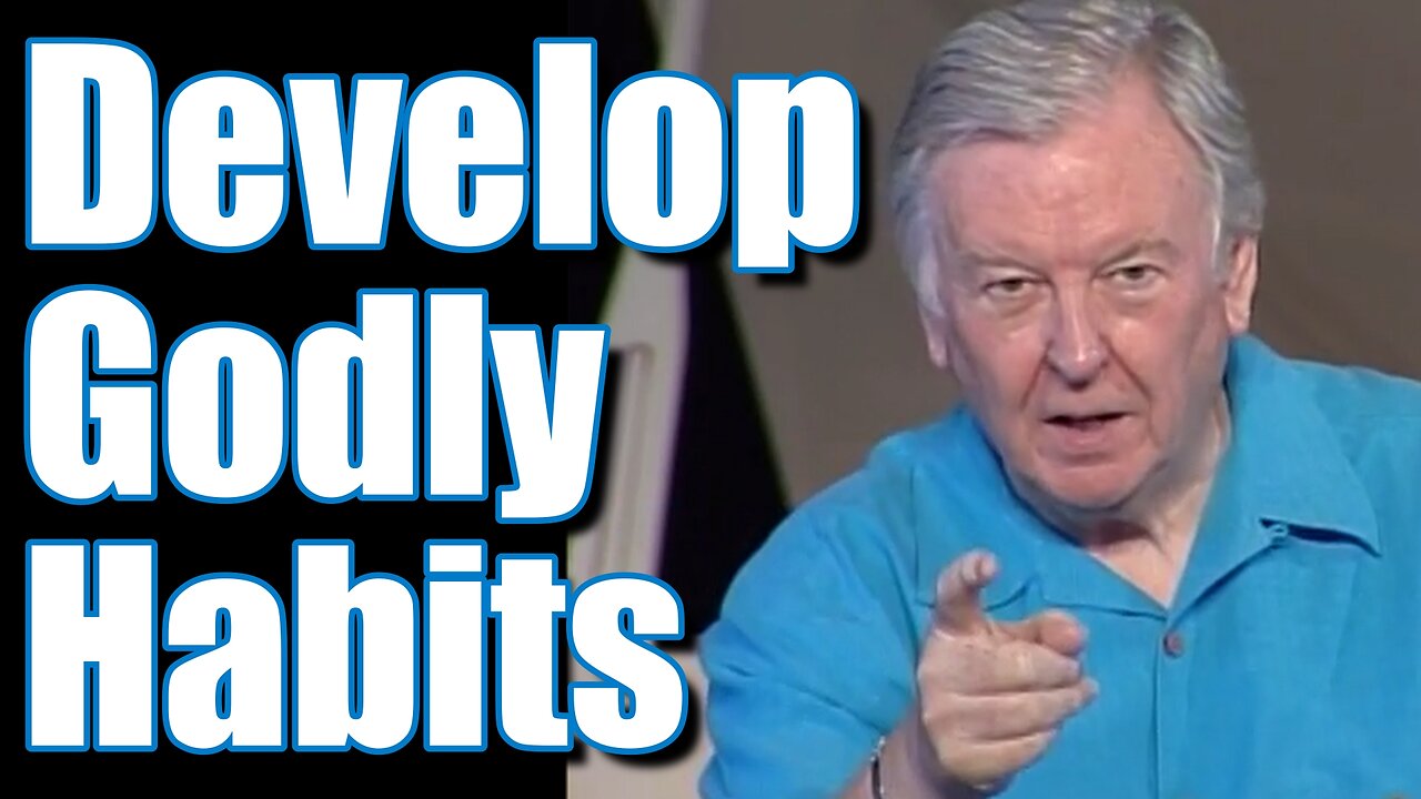 Develop Godly Habits