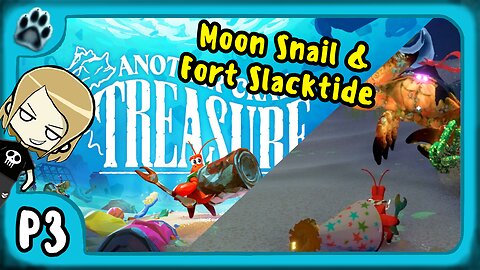 Another Crab's Treasure P3 | Moon Snail & Fort Slacktide